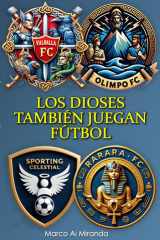 LOS DIOS TAMBIÉN JUEGAN FÚTBOL cover image