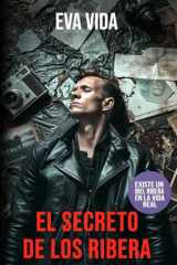 El secreto de los Ribera: Crimen, investigación y misterio familiar. Novela policíaca negra de suspense. (Biel Ribera. Thriller de misterio.) (Spanish Edition) cover image