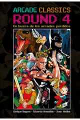 ARCADE CLASSICS ROUND 4: EN BUSCA DE LOS ARCADES PERDIDOS cover image