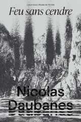 Nicolas Daubanes : dessiner la guerre (1870-1945) - Feu sans cendre cover image