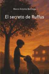 El Secreto de Ruffus (Spanish Edition) cover image