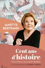 Cent ans d'Histoire - Vous m'avez raconté le Québec cover image