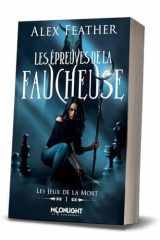 Les épreuves de la Faucheuse cover image