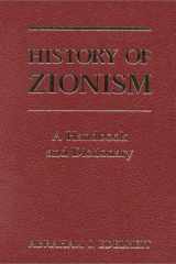 History Of Zionism: A Handbook And Dictionary cover image