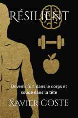 Résilient - Devenir fort dans le corps et solide dans la tête cover image