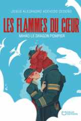 Les flammes du coeur - Mihao le dragon pompier cover image