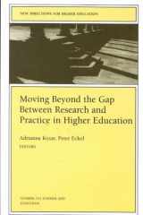 Moving Beyond the Gap Between Research and Practice in Higher Education New Directions for Higher Education, Number 110 cover image