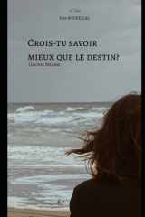 Crois-tu savoir mieux que le destin - Colonel Meliani cover image