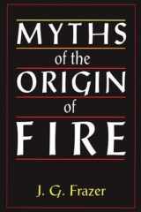 Myths of the Origin of Fire cover image