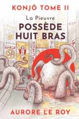 Konjo - Tome 2 - La Pieuvre possède huit bras cover image