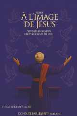 À l'Image de Jésus - Devenir Un Leader Selon Le Coeur de Dieu cover image