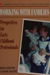 Working with Families: Perspectives for Early Childhood Professionals cover image