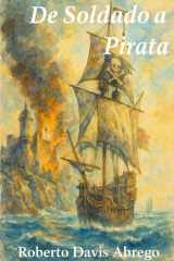 De soldado a pirata (Spanish Edition) cover image