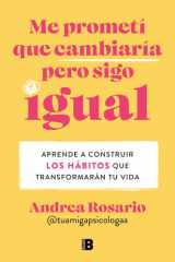 Me Prometí Que Cambiaría pero Sigo Igual / I Promised Myself I Would Change, but I Remain the Same cover image