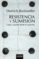Resistencia y sumisión: Cartas y apuntes desde el cautiverio cover image
