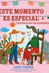 Este momento es especial (This Moment Is Special): Un cuento del Día de Muertos (Spanish Edition) cover image