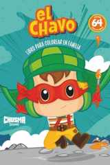 El Chavo del 8 - Libro para Colorear Oficial Vol. 2: Revive la Diversión de la Vecindad a Todo Color (Chespirito) (Spanish Edition) cover image