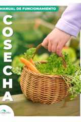 Manual de funcionamiento COSECHA; Una guía práctica para darle vida a tu huerto urbano. cover image