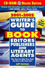 Writer's Guide to Book Editors, Publishers and Literary Agents, 2001-2002 Who They Are! What They Want! and How to Win Them Over! cover image