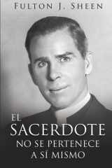 EL SACERDOTE NO SE PERTENECE A SI MISMO (Spanish Edition) cover image