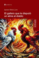 El gallero que le disputó un alma al diablo (Spanish Edition) cover image