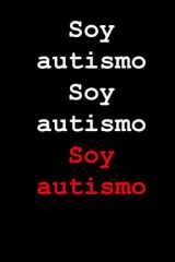 Soy Autismo Soy Autismo Soy Autismo cover image