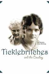 Ticklebritches and the Cowboy Memoirs of Lois McClurg cover image