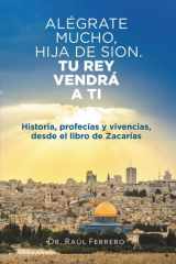 Alégrate mucho, hija de Sion.: Tu Rey vendrá a ti (Spanish Edition) cover image