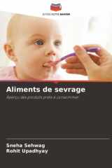 Aliments de sevrage: Aperçu des produits prêts à consommer (French Edition) cover image