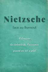 Nietzsche face au burnout - Retrouver la volonté de puissance quand on est à plat cover image
