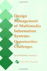 Design and Management of Multimedia Information Systems: Opportunities and Challenges cover image