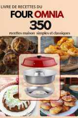 Livre de recettes du four Omnia: 350 recettes maison simples et classiques (French Edition) cover image