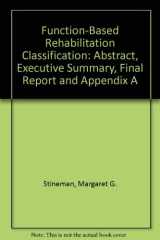 Function-Based Rehabilitation Classification Abstract, Executive Summary, Final Report and Appendix cover image
