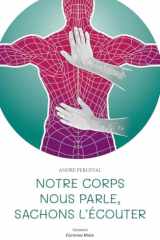 Notre corps nous parle, sachons l’écouter cover image
