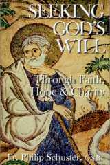 Seeking God's Will Through Faith, Hope and Charity cover image