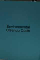 Environmental Cleanup Costs NASA Is Making Progress in Identifying Contamination, But More Effort Is Needed cover image