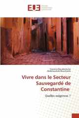Vivre dans le Secteur Sauvegardé de Constantine: Quelles exigences ? (French Edition) cover image