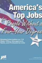 America's Top Jobs for People Without a Four-year Degree Detailed Information on 173 Good Jobs in All Major Fields and Industries cover image