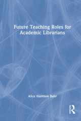 Future Teaching Roles for Academic Librarians cover image