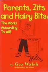 Parents, Zits and Hairy Bits The World According to Wilf cover image