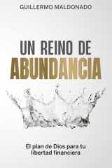 Un Reino de Abundancia El Plan de Dios para tu Libertad Financiera cover image