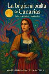 La Brujería Oculta de Canarias Saberes antiguos y magia viva cover image