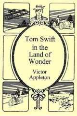 Tom Swift in the Land of Wonders cover image