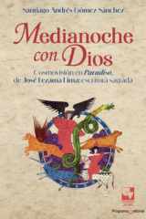 Medianoche con Dios: Cosmovisión en Paradiso, de José Lezama Lima: escritura sagrada (Spanish Edition) cover image