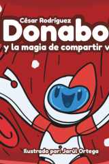 Donabot y la Magia de Compartir Vida (Spanish Edition) cover image