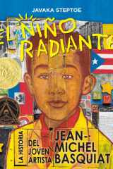 El niño radiante (Radiant Child): La historia del joven artista Jean-Michel Basquiat (Ganador de la Medalla Randolph Caldecott y del Premio Coretta Scott King para Ilustradores) (Spanish Edition) cover image