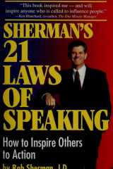 Sherman's 21 Laws of Speaking How to Inspire Others to Action cover image