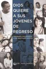 Dios quiere a sus jóvenes de regreso Estrategias para alcanzar a una generación perdida cover image