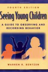 Seeing Young Children: A Guide to Observing and Recording Behavior cover image