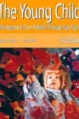 The Young Child: Development from Prebirth through Age Eight (3rd Edition) cover image